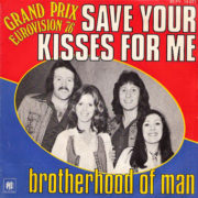Brotherhood of Man: Save Your Kisses For Me